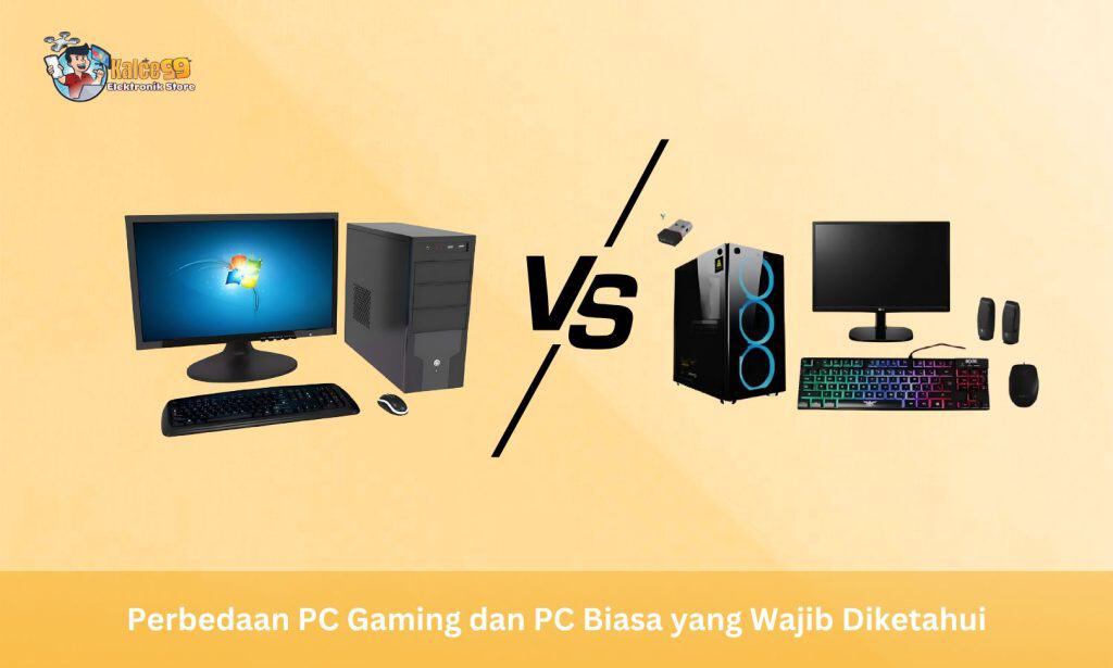 PC Biasa dan Gaming