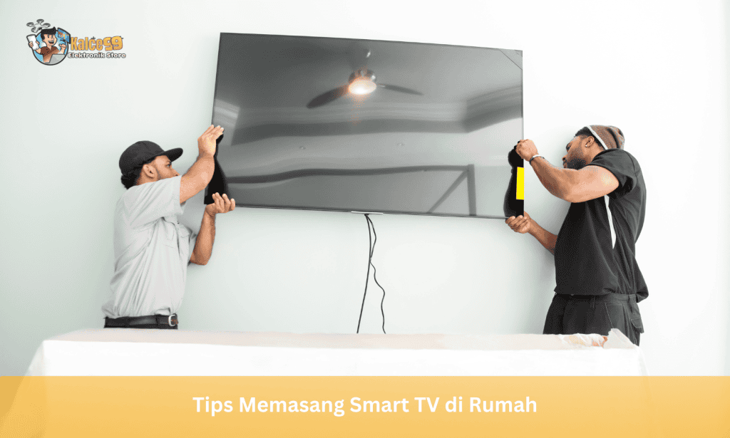Tips Memasang Smart TV