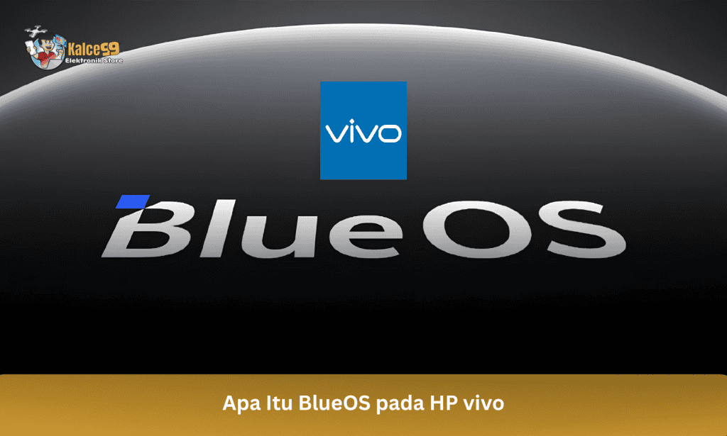 Apa Itu BlueOS pada HP vivo