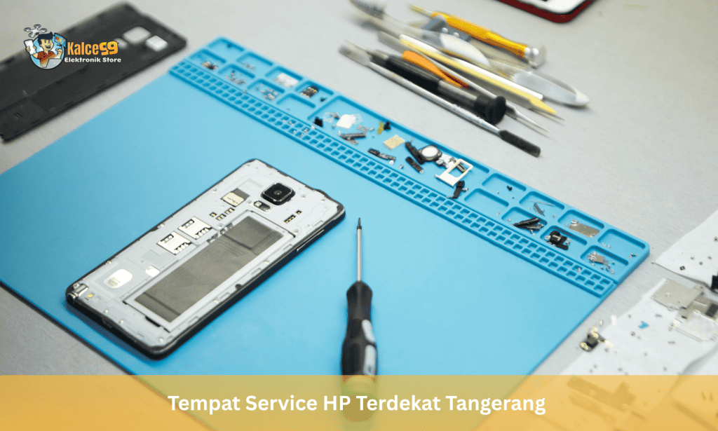 Tempat Service HP Terdekat Tangerang